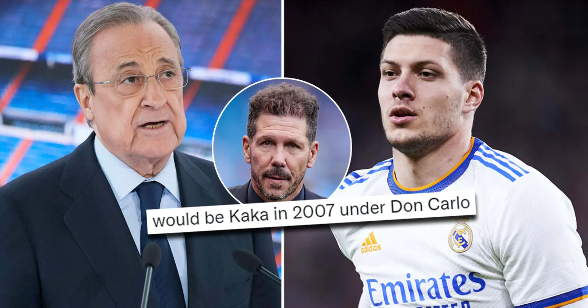 'Give them Jovic and €80m': Real Madrid fans want Perez to break Atletico pact for one player